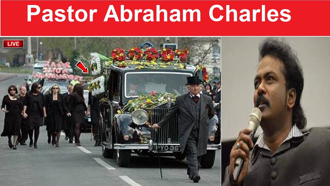 Pastor Abraham Charles Passed Away |  Pastor Abraham Charles died | Pastor Abraham Charles
