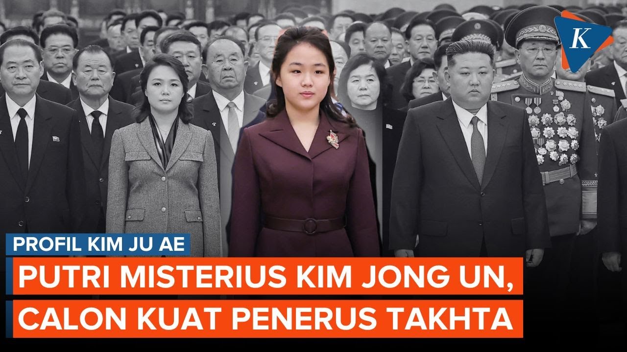 Siapakah Kim Ju Ae, Putri Kim Jong Un yang Misterius Tapi Berpotensi Jadi Penerusnya?