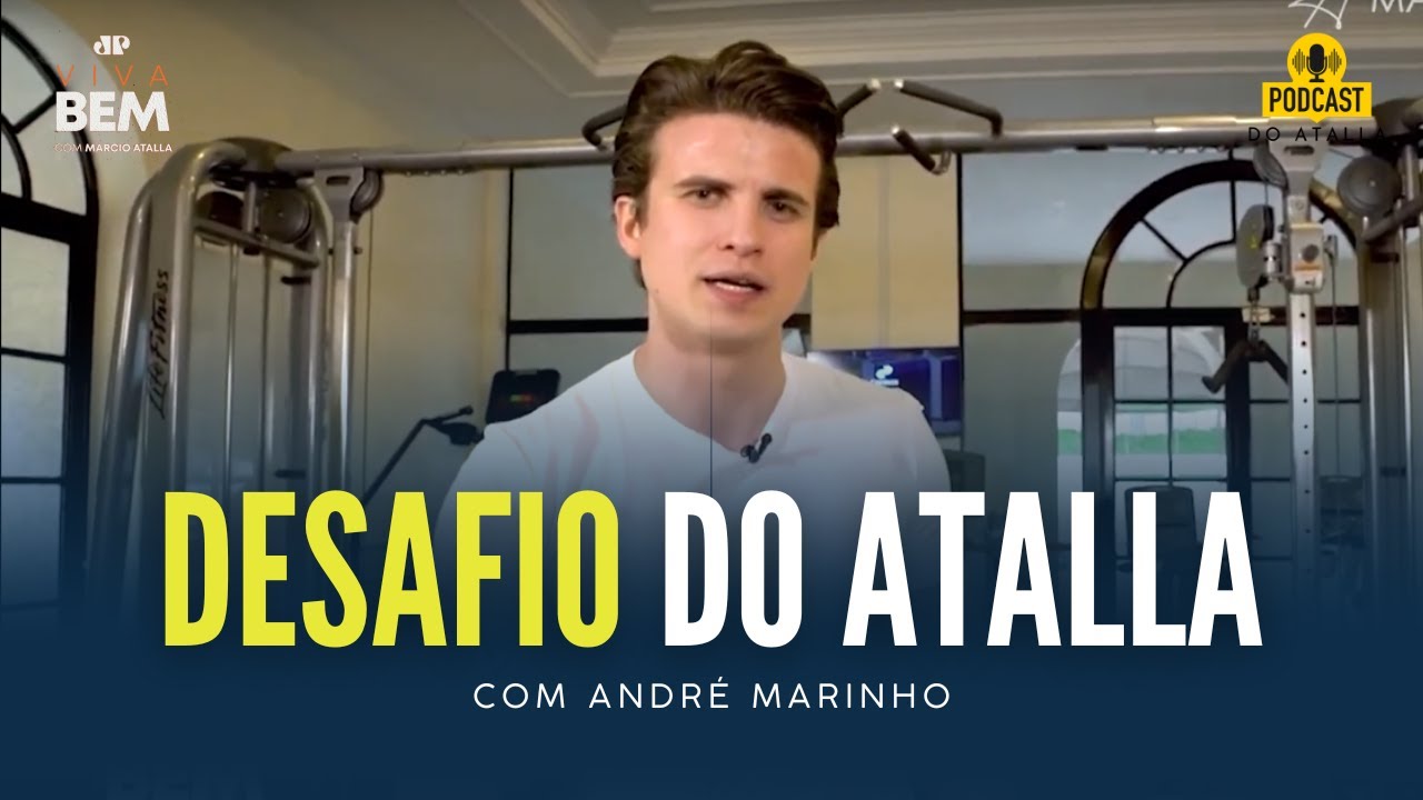 Andr&eacute; Marinho &eacute; desafiado a fazer 100 flex&otilde;es e 50 barras #DesafiodoAtalla | MARCIO ATALLA