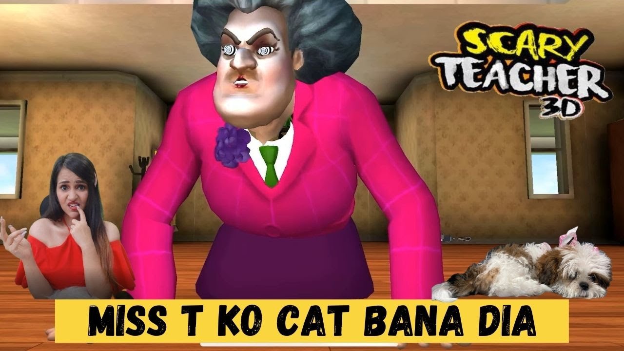 Scary TEACHER 3D Gameplay: Miss T ko Billi Bana dia 😂