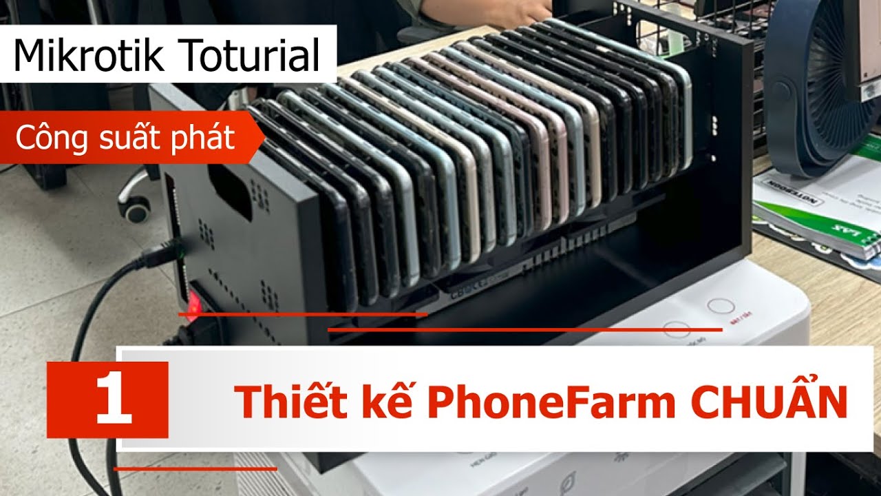 (Phần 1) Tính CÔNG SUẤT PHÁT SÓNG CHUẨN hệ thống mạng PhoneFarm | Mikrotik Viet Nam