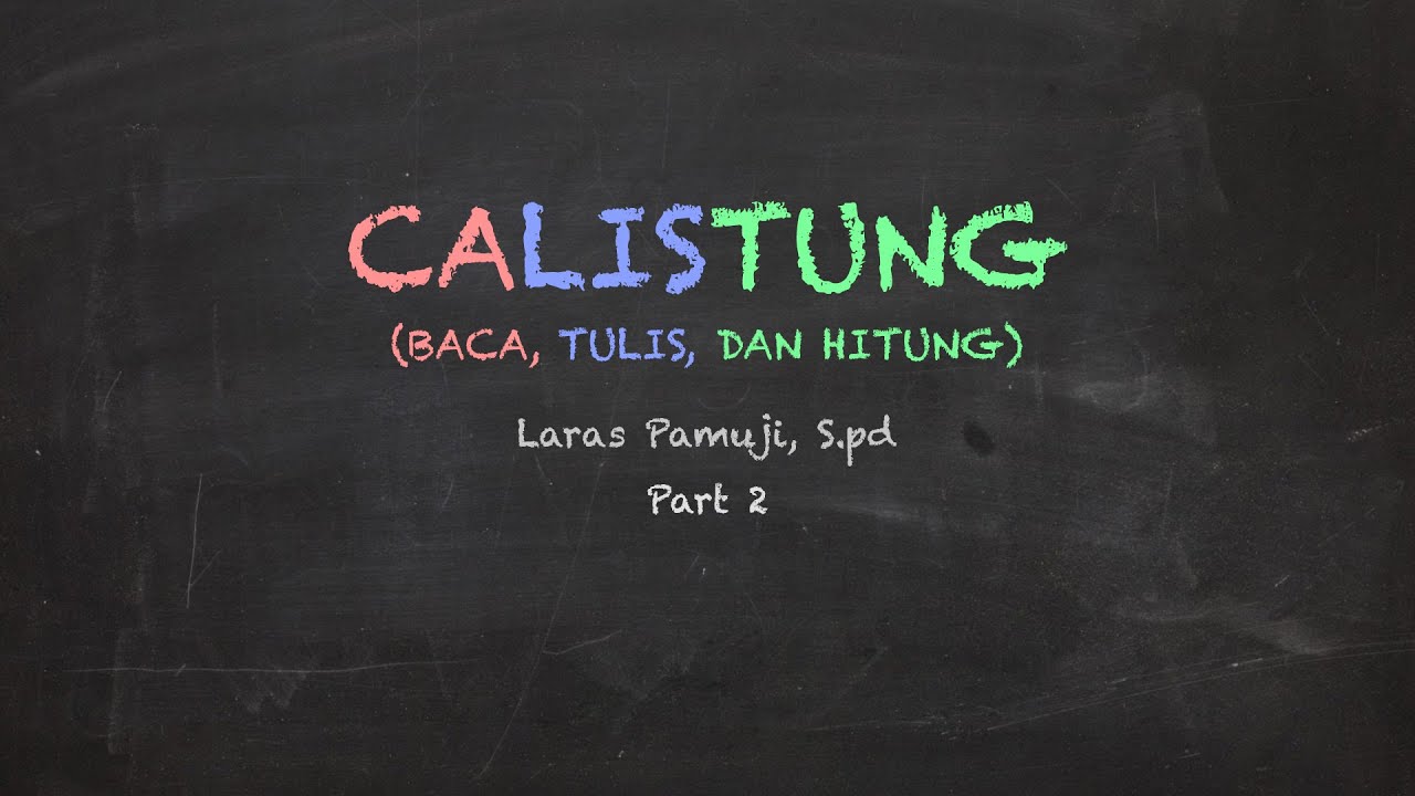 Tips Belajar CALISTUNG (baca, tulis, dan hitung) untuk Anak Kelas 1 SD - part 2
