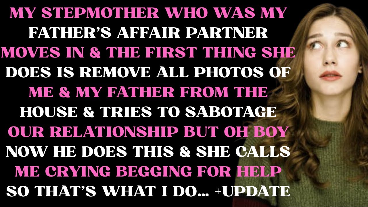 My stepmother who was my father's affair partner moves in & first thing she does is remove all photo