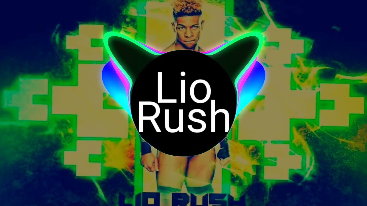 Lio Rush- I Came to Collect(Entrance Theme)WWE Nightcore