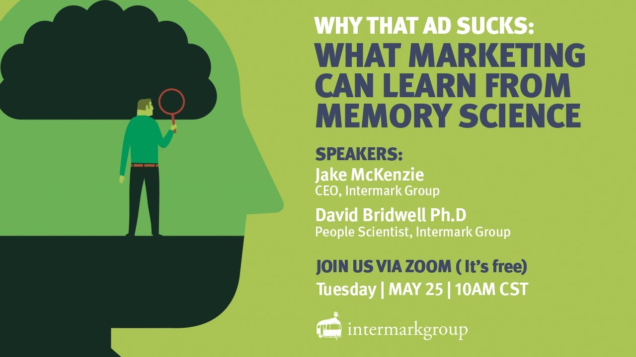 Webinar | Why That Ad Sucks: What Marketing Can Learn From Memory Science
