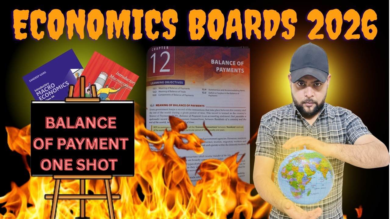 BALANCE OF PAYMENT I ONE SHOT I CLASS XII ECONOMICS BOARDS 2026