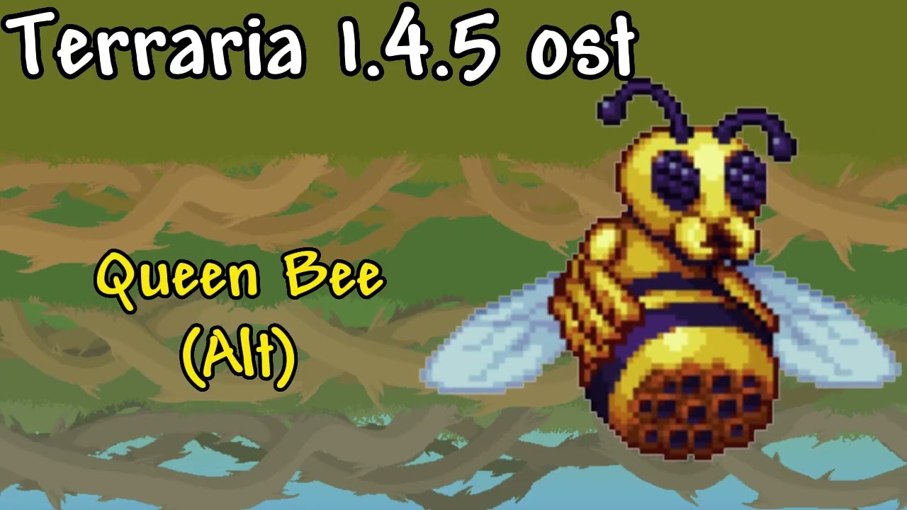Terraria 1.4.5 OST - Alt Queen Bee