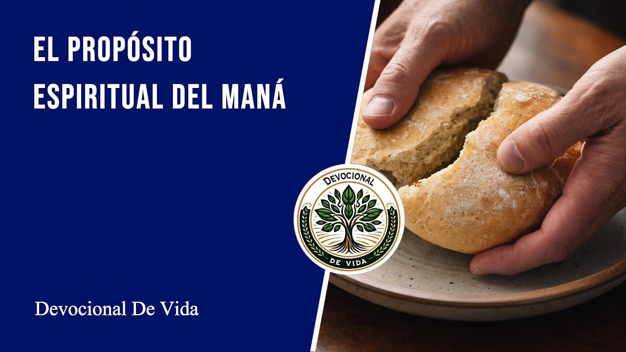 El Propósito Espiritual Del Maná 🍞