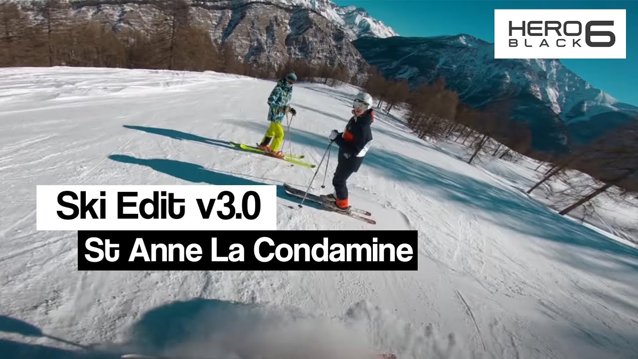 GoPro HERO6 - Ski Edit v3.0 St Anne La Condamine