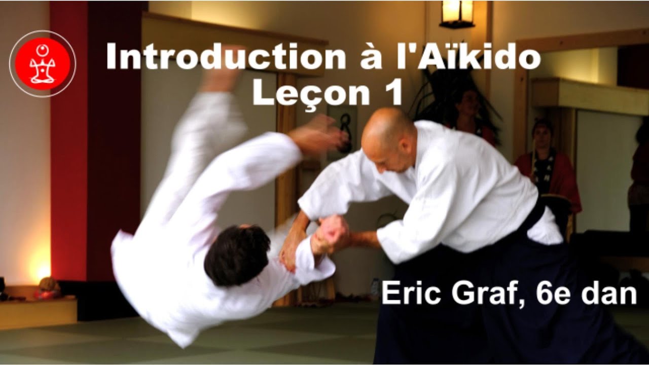 Introduction à l'Aïkido - Leçon 1
