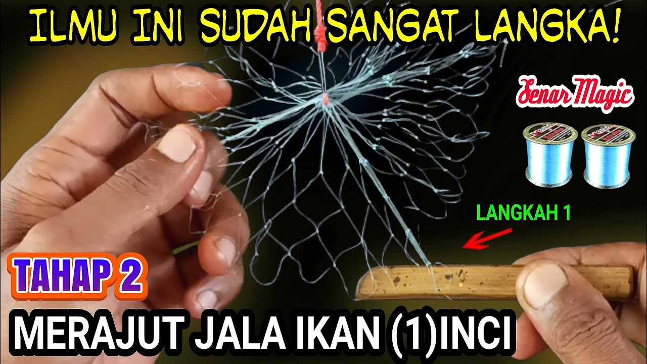 Cara Membuat Jala Ikan (1Inci) Dari Senar Magic || Panjang Jala 3,5 M. TAHAP 2