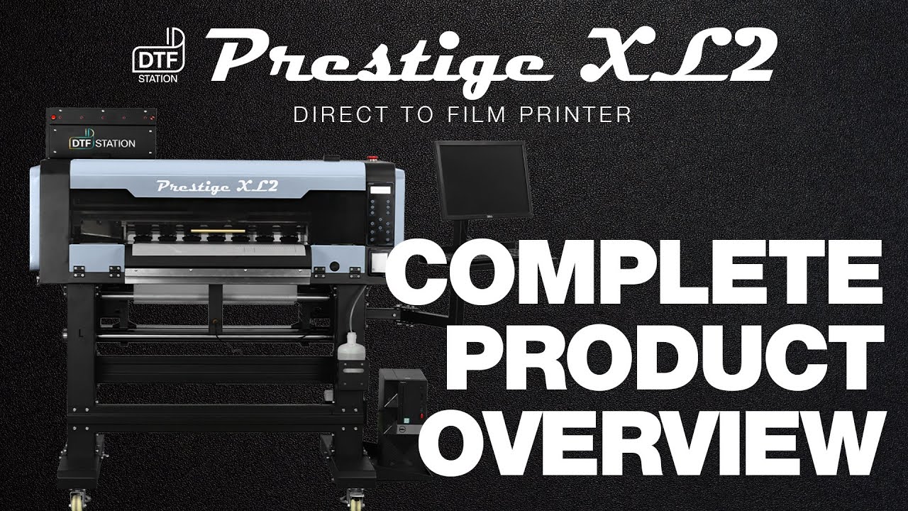 The Prestige XL2: The Ultimate Solution for High-Volume, High-Quality DTF Printing
