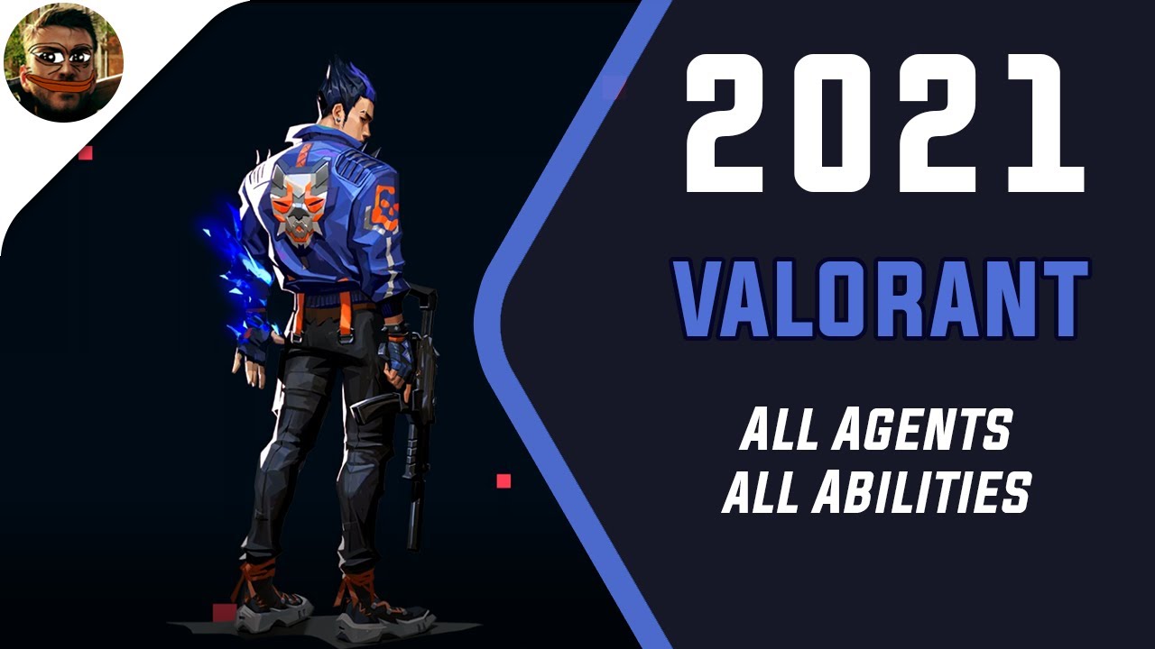 Valorant All Agents + Abilities 2021 [Old Channel Video]