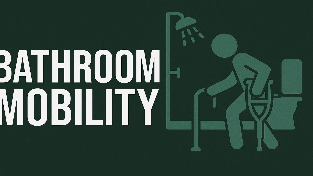 Bathroom Mobility After Injury