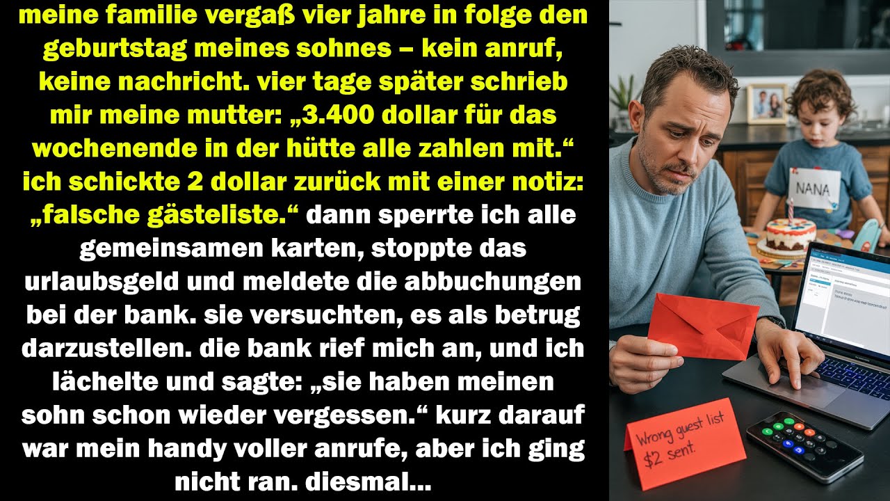 Meine Familie Vergaß 4 Jahre Den Geburtstag Meines Sohnes  Doch Diesmal Zeigte Ich Keine Gnade