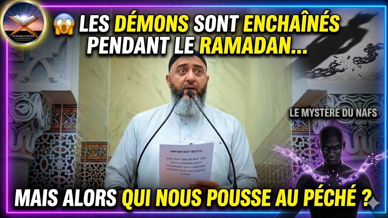 ☪️😱 Les démons sont enchaînés pendant le Ramadan… mais alors qui nous pousse au péché ?☪️