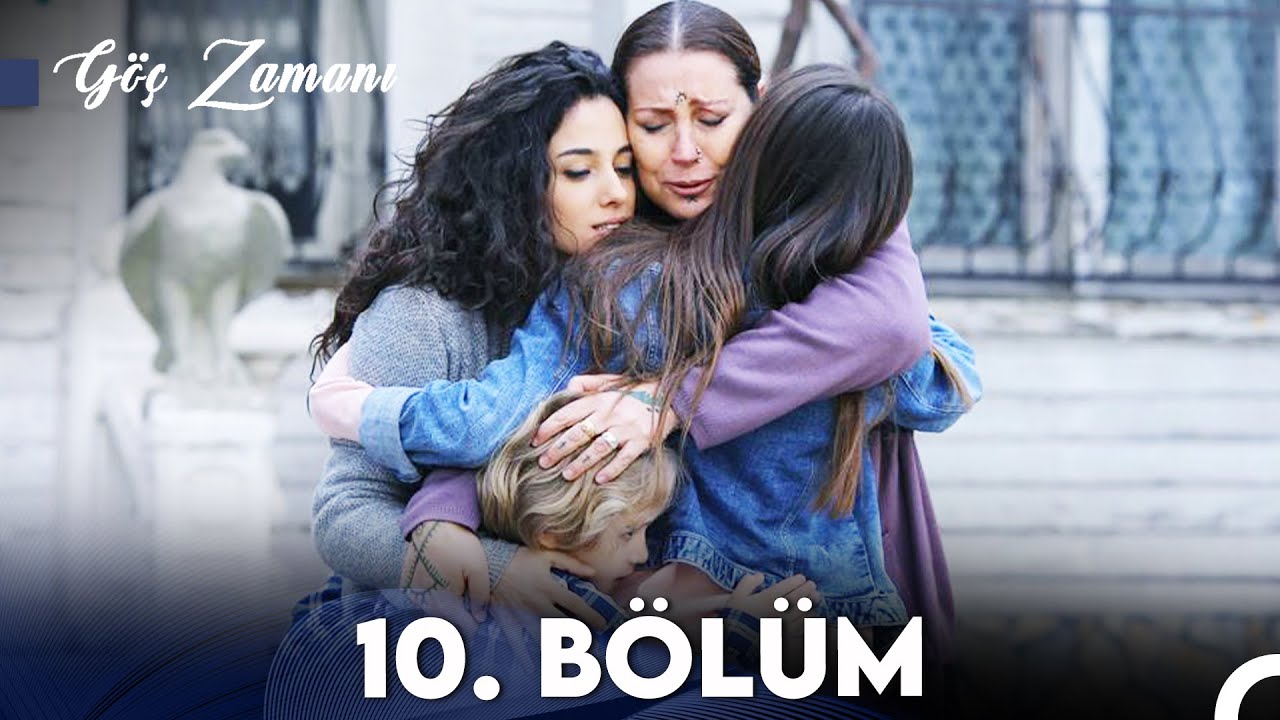 Göç Zamanı 10. Bölüm (FULL HD)