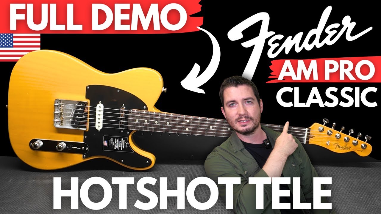 НОВЫЙ Fender AM PRO CLASSIC Hotshot Telecaster ПОЛНАЯ ДЕМОНСТРАЦИЯ