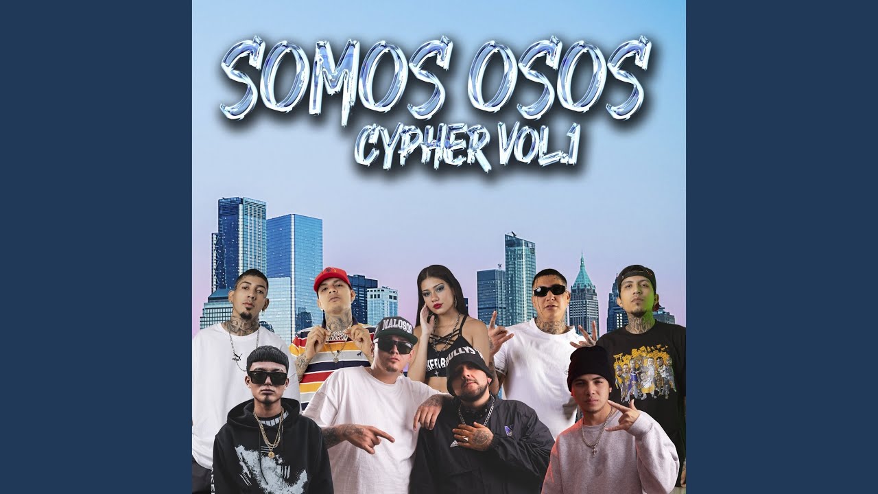 Somos Osos Cypher, Vol. 1