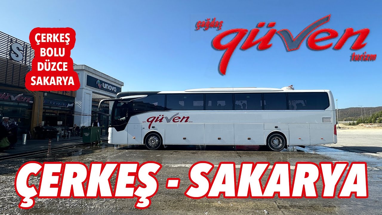 #302 ÇAĞDAŞ GÜVEN TURİZM / ÇERKEŞ - SAKARYA OTOBÜS YOLCULUĞU