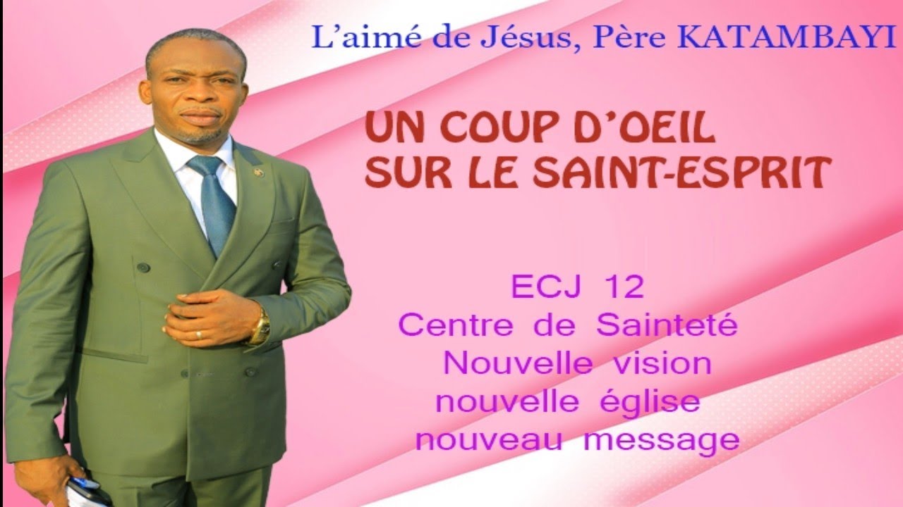 Un Coup d'œil sur le Saint-Esprit, Père KATAMBAYI ÉLIE.