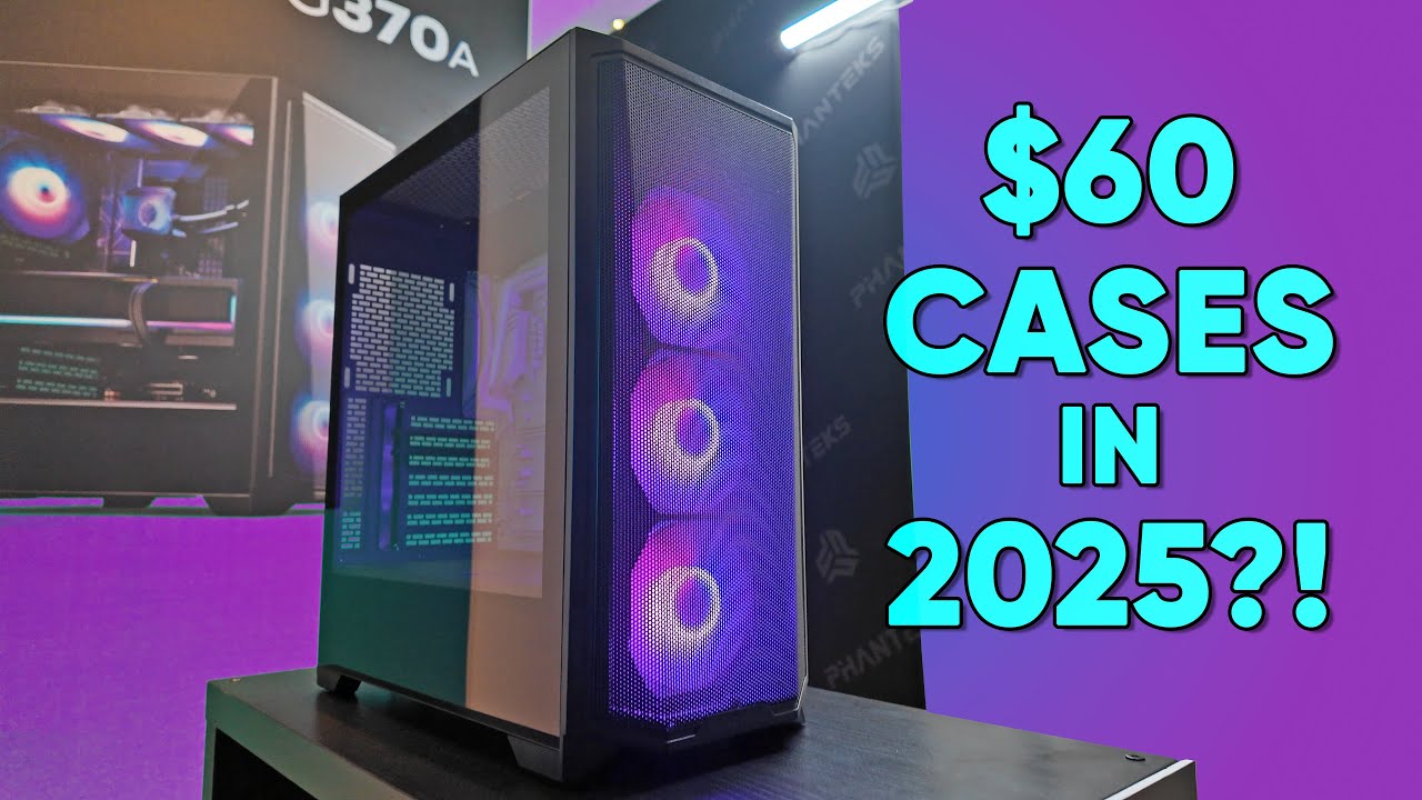 $60 Cases in 2025?! Phanteks XT M3, Eclipse G370A and Evolv Matrix