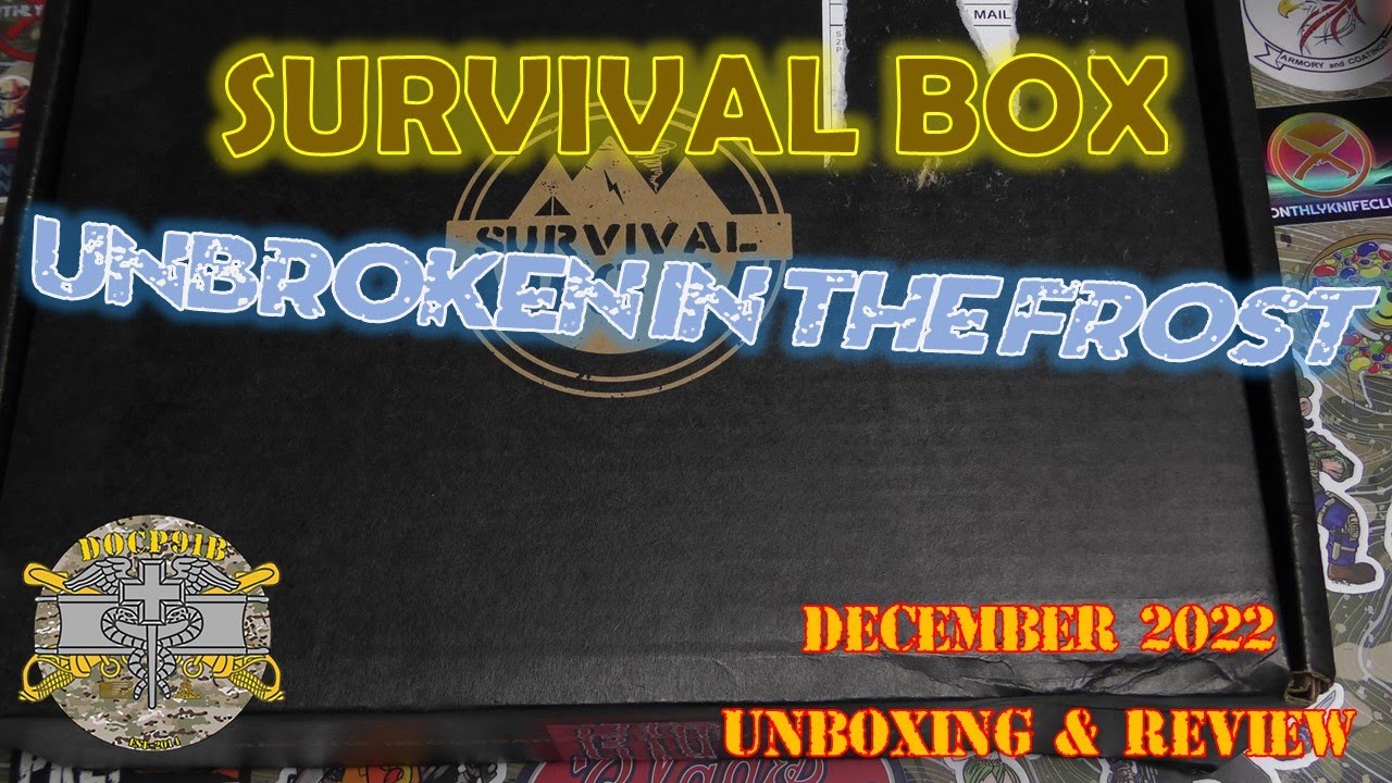 Survival Box December 2022 Unbroken in the Frost - Unboxing & Review
