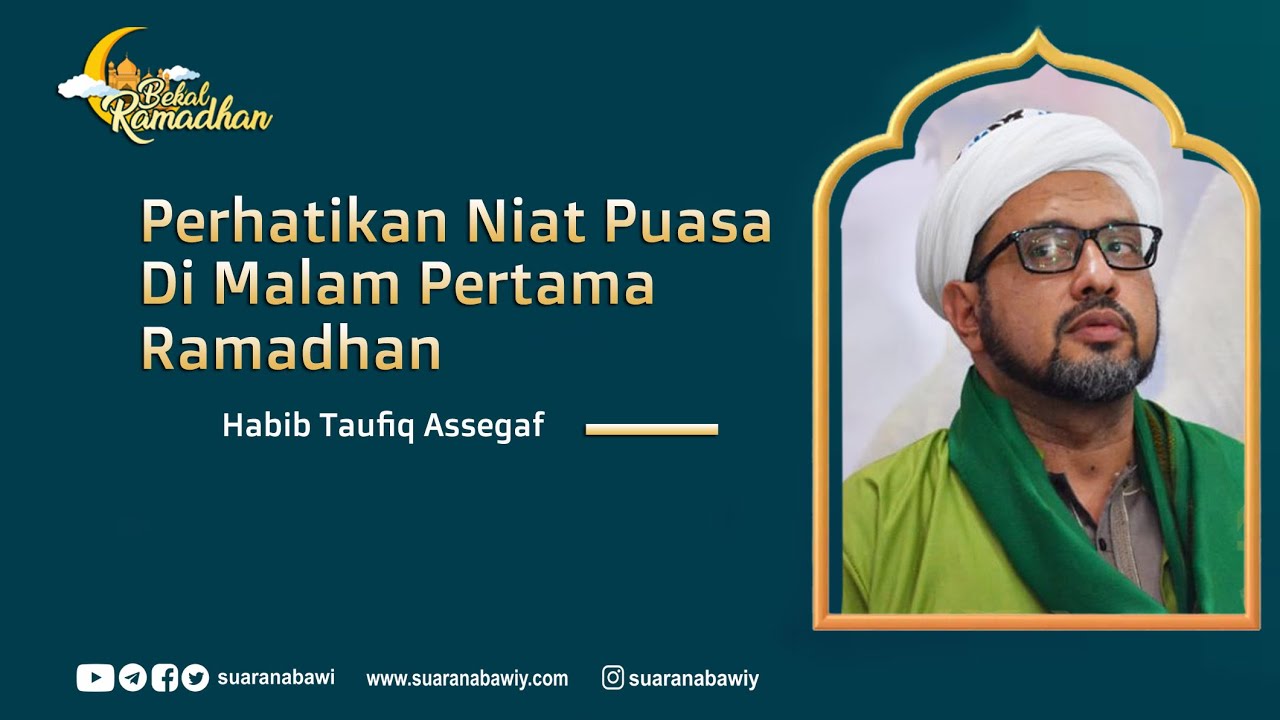 PENTING❗️ Habib Taufiq Assegaf | Perhatikan Niat Puasa Di Malam Pertama Ramadhan