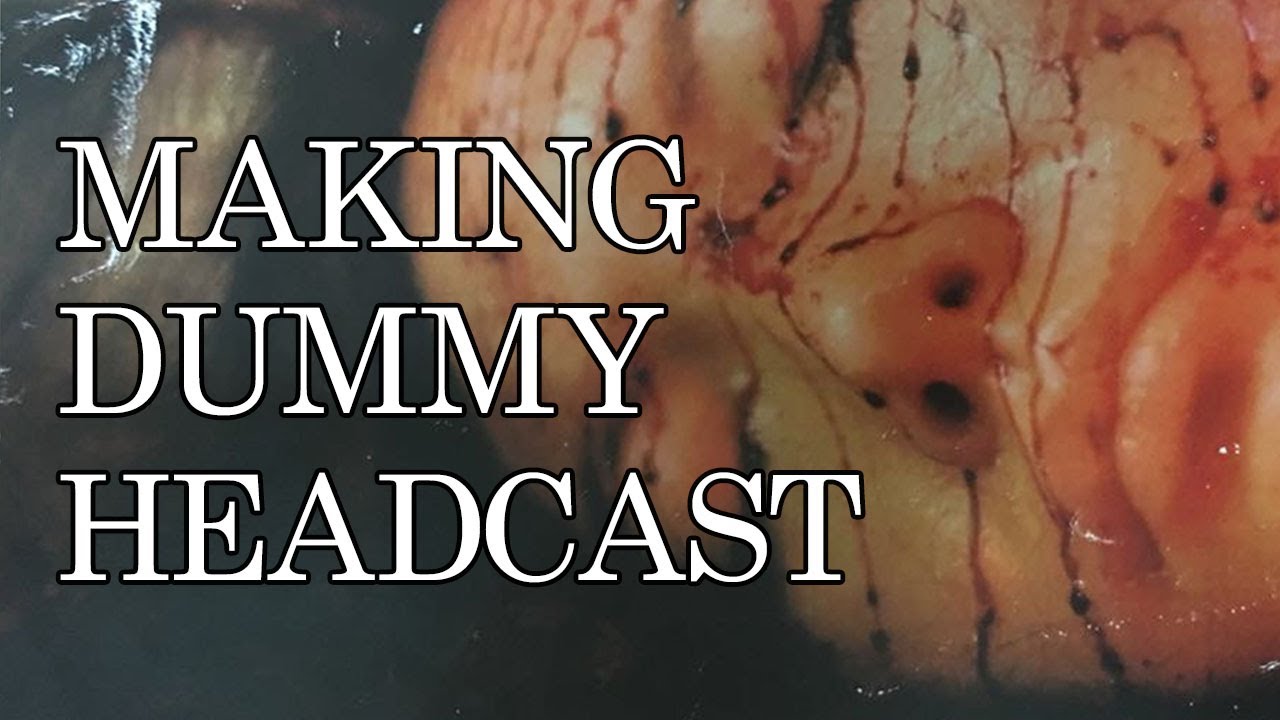 Making dummy headcast