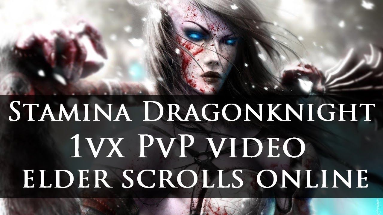 ●【Elder Scrolls Online PvP】 - Stamina Dragonknight 2H/Bow 1vX - Final 1.5 Video! 「Live #17」●