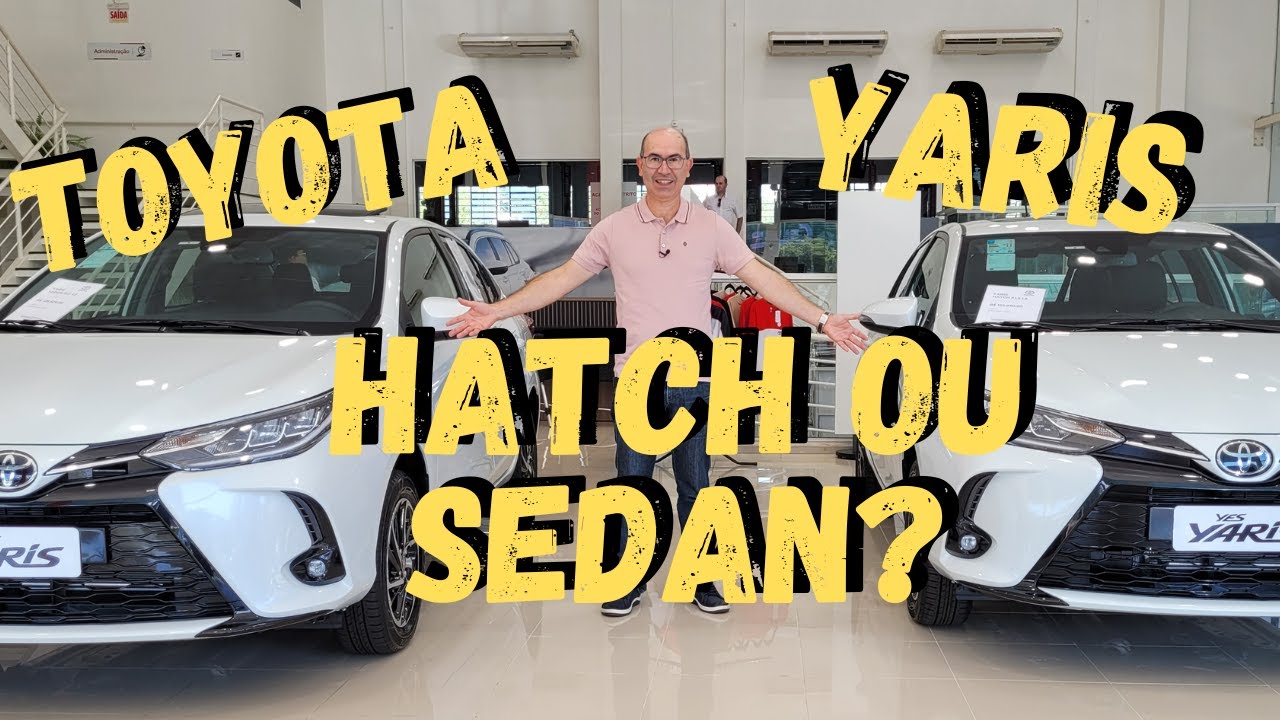 Qual o Melhor? Yaris Sedan ou Yaris Hatch?
