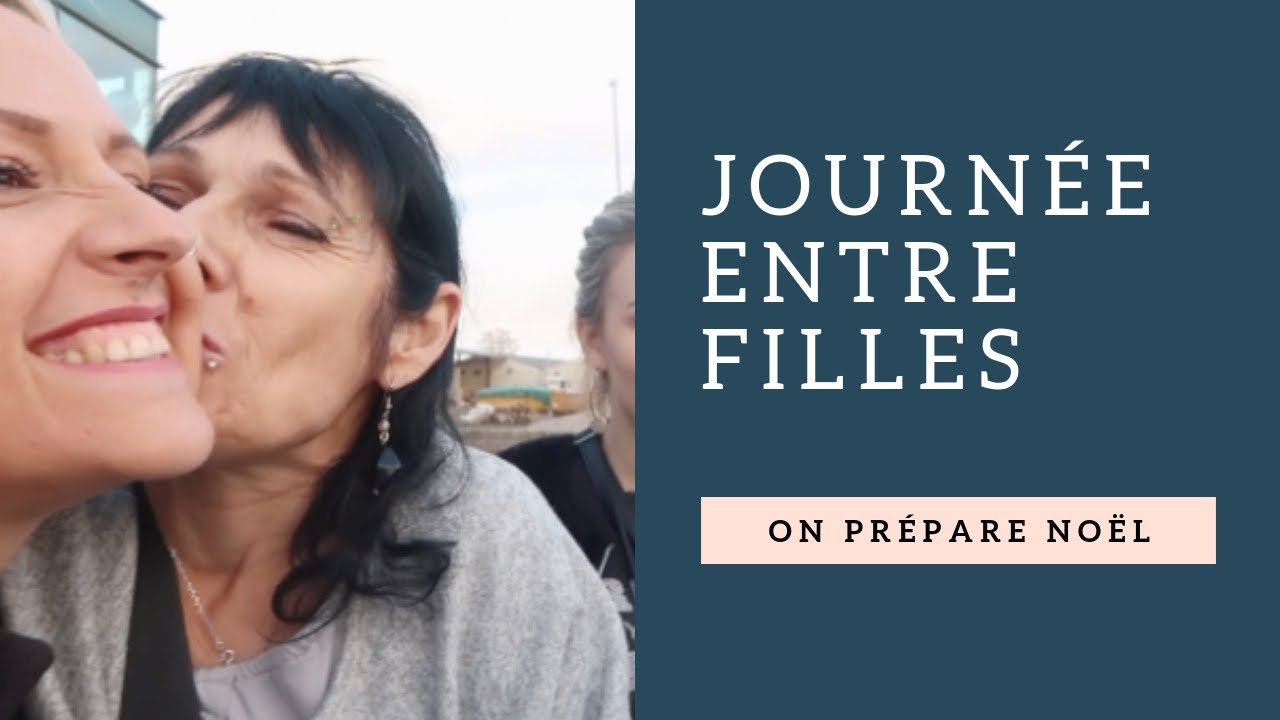 JOURNÉE PRÉPARATION DES CADEAUX DE NOËL ENTRE FILLES #VLOG