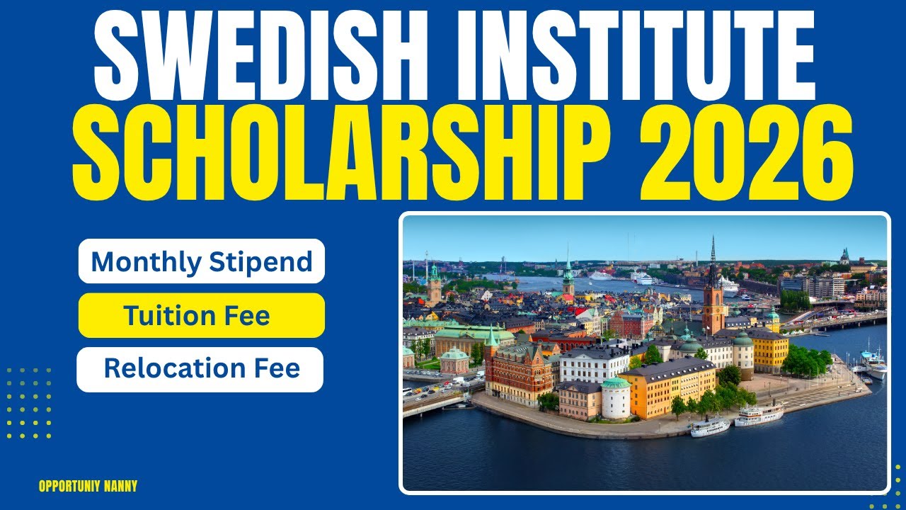 How to apply for the fully funded Swedish Institute Scholarship 2026