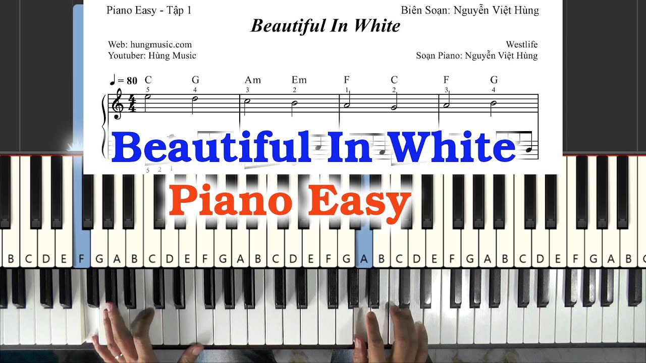 Beautiful In White Piano Easy - Hùng Music