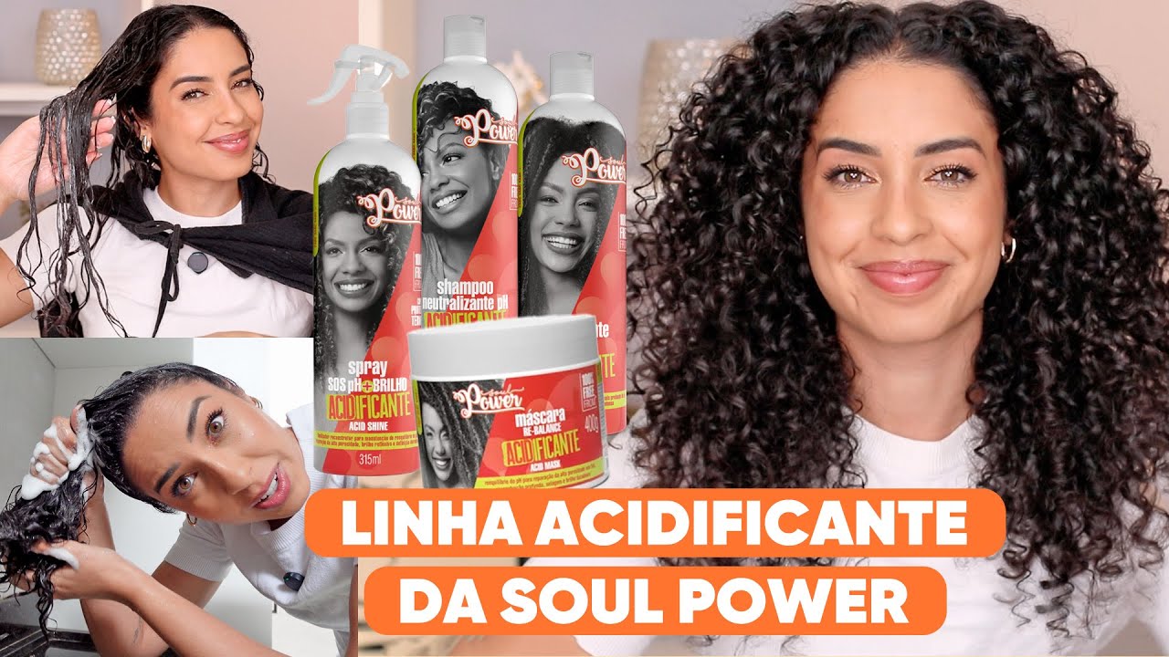 ROTINA CAPILAR COM A NOVA LINHA ACIDIFICANTE DA SOUL POWER  | JULIANA LOUISE
