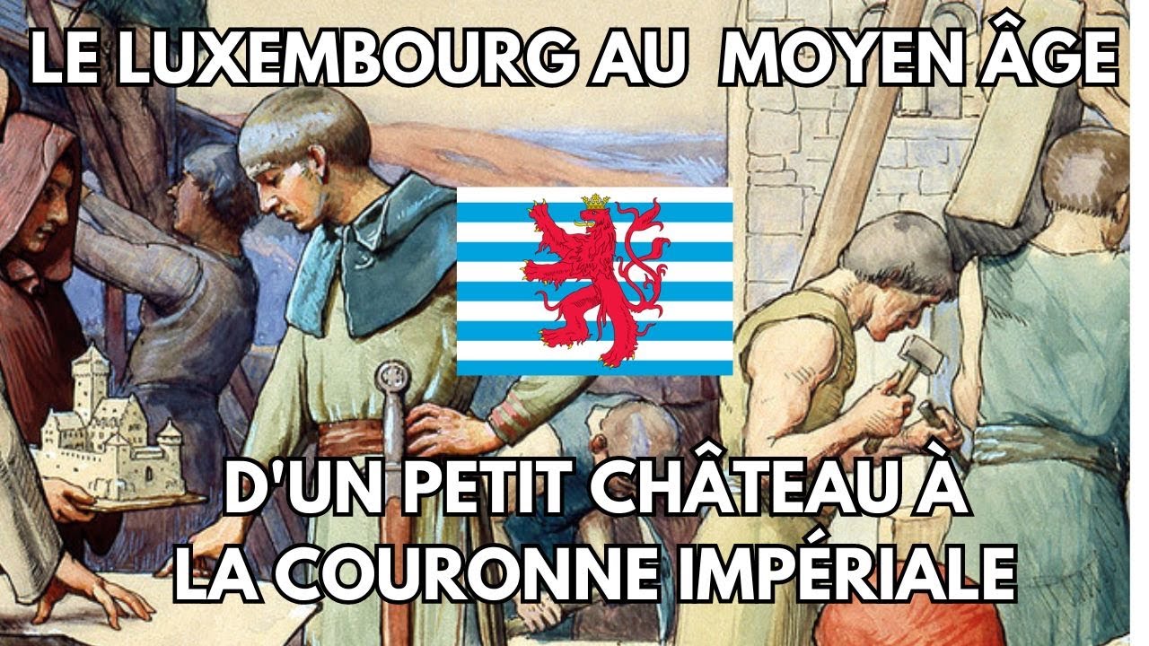 Le Luxembourg au Moyen Âge. Les relations historiques entre la Belgique et le Luxembourg (1/4).