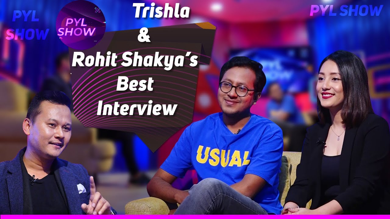 TRISHALA GURUNG AND ROHIT SHAKYA’S BEST INTERVIEW | PYL SHOW | YOHO TV HD