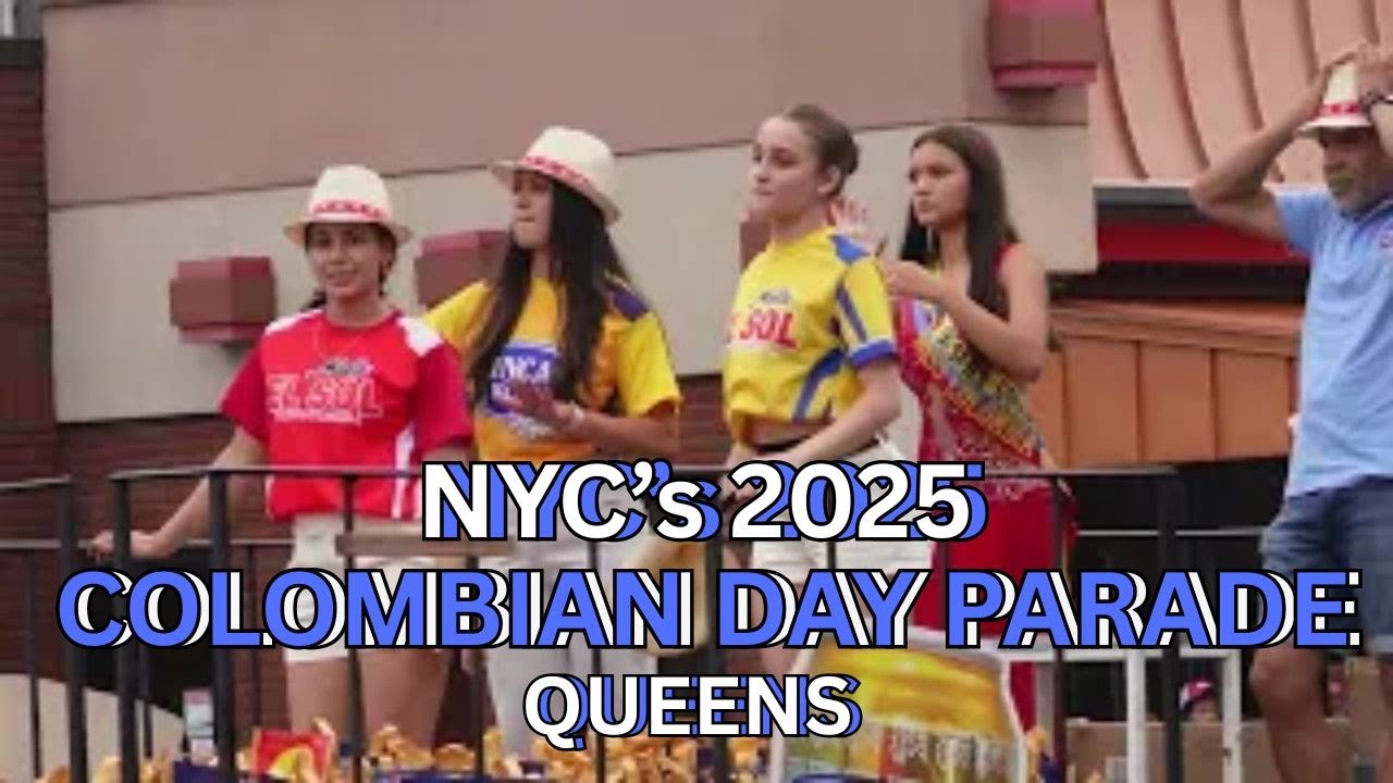 2025 NYC COLOMBIAN DAY PARADE - QUEENS NY
