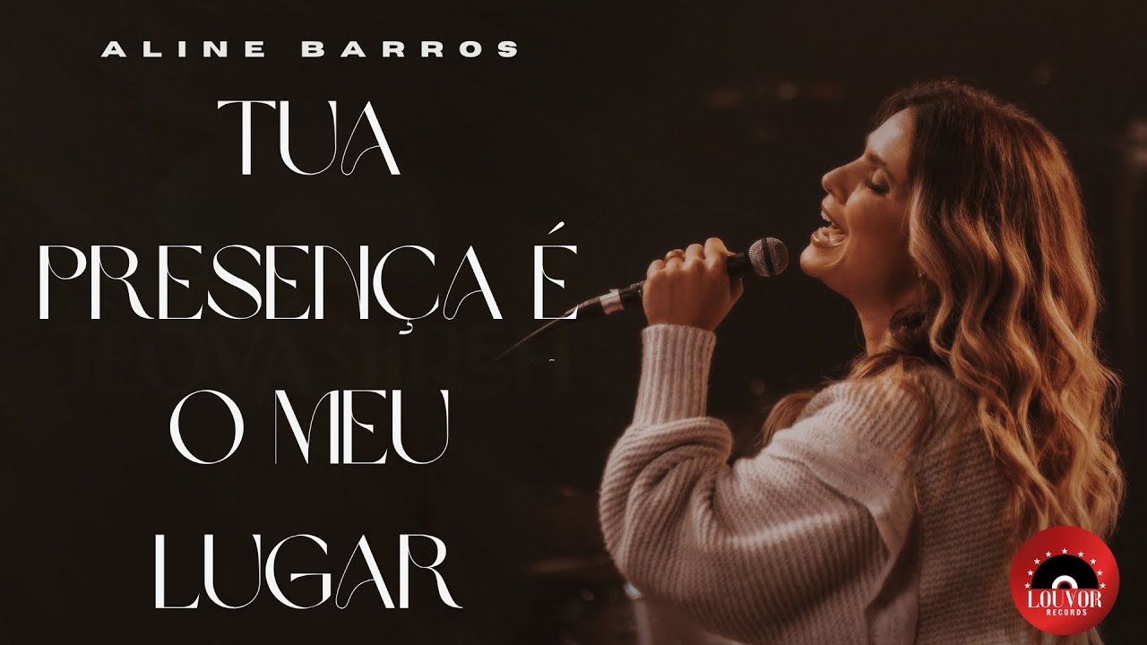 Aline Barros - Tua Presença É o Meu Lugar (Clipe Oficial) | Louvor e Adoração 2025
