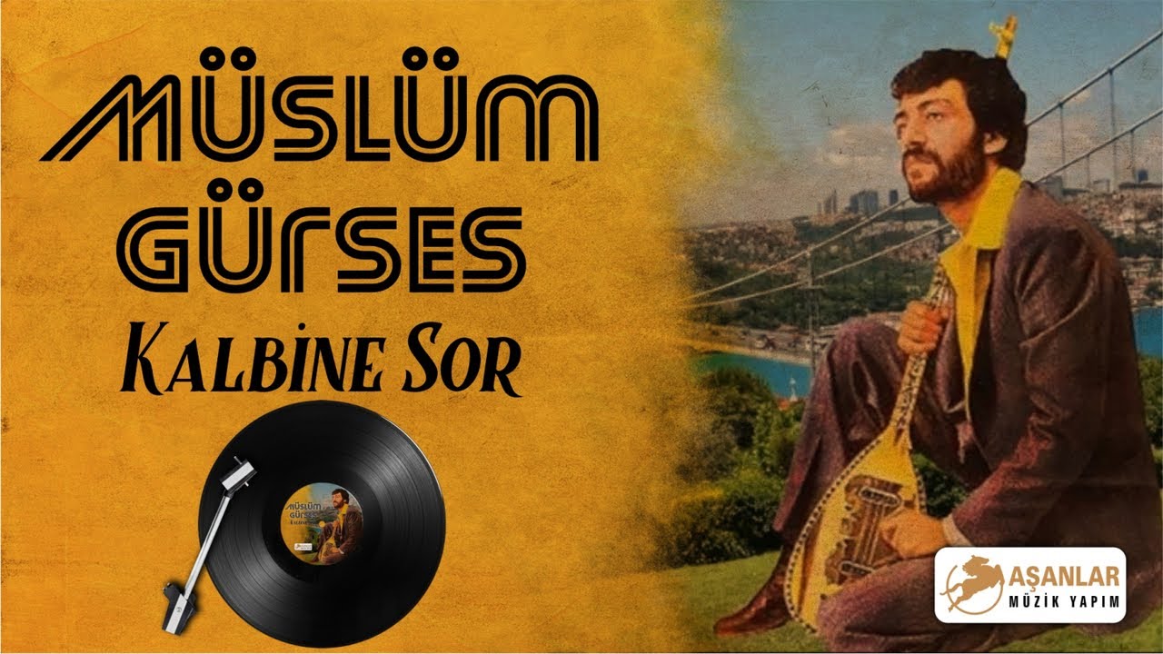Müslüm Gürses - Kalbine Sor