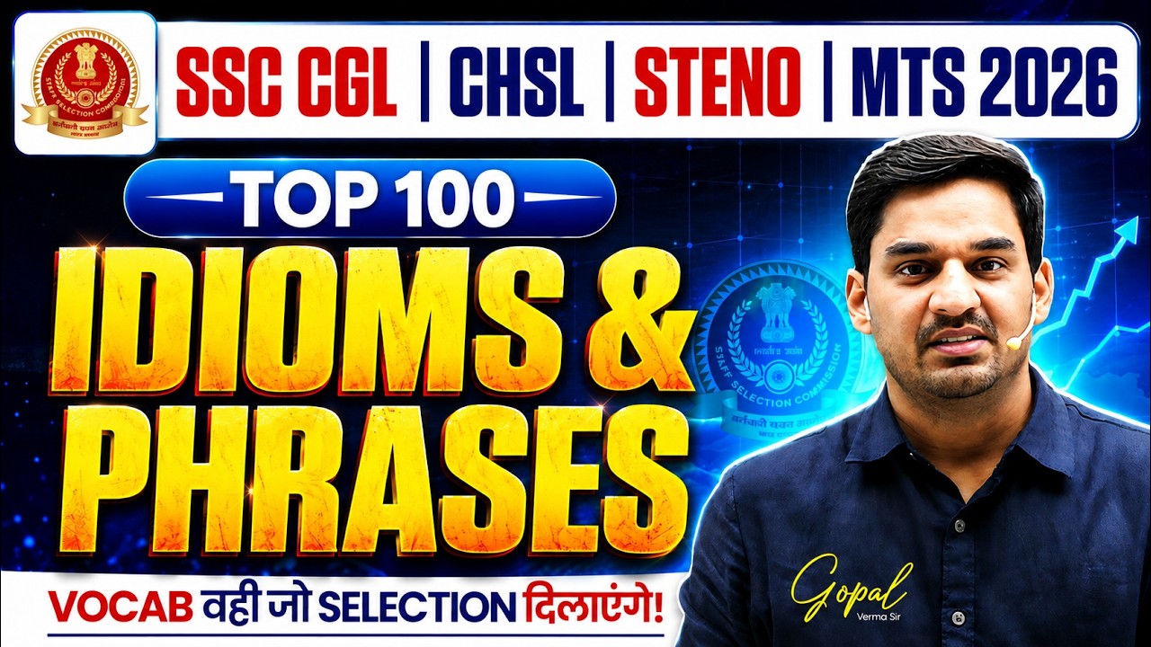 Top 100 Idioms and Phrases for SSC 2026 | SSC English Marathon | English by Gopal Verma #ssc #cgl