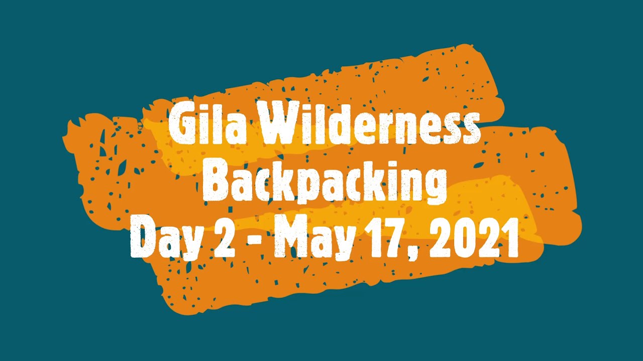 Gila Wilderness backpacking - Day 2/5