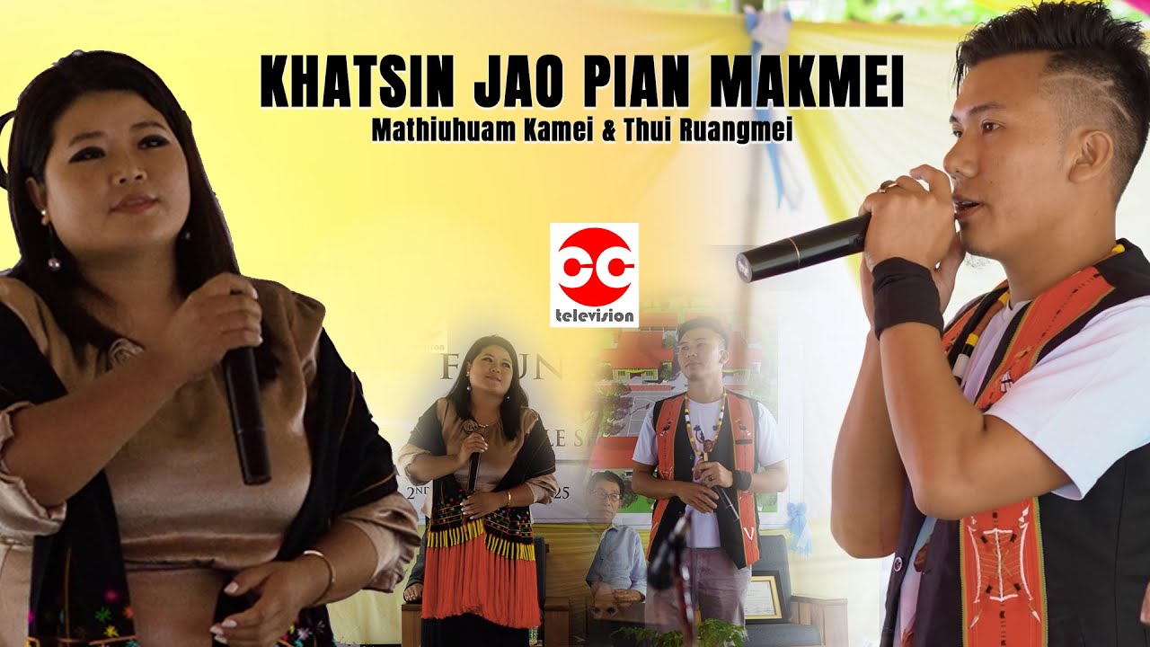 KHATSIN JAO PIAN MAKMEI || Mathiuhuam Kamei & Thui Ruangmei | Live Performance.