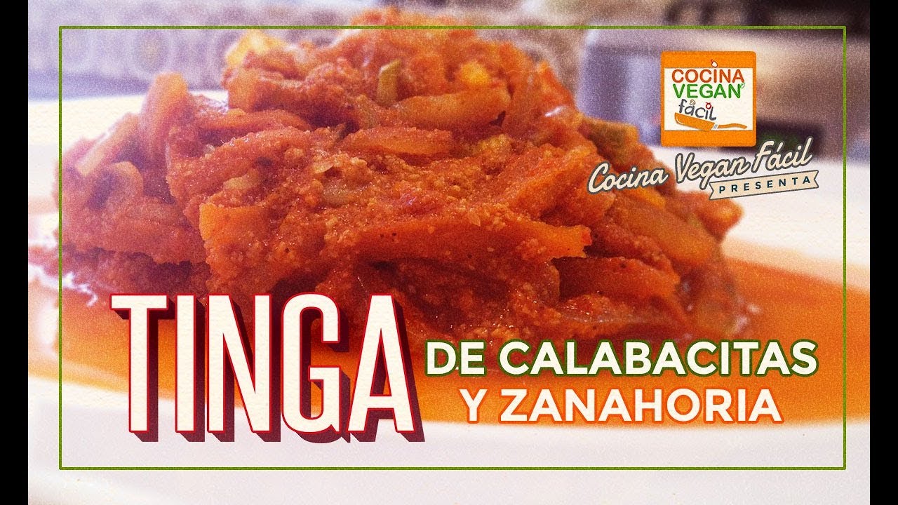 Tinga de calabacitas y zanahoria - Cocina Vegan Fácil