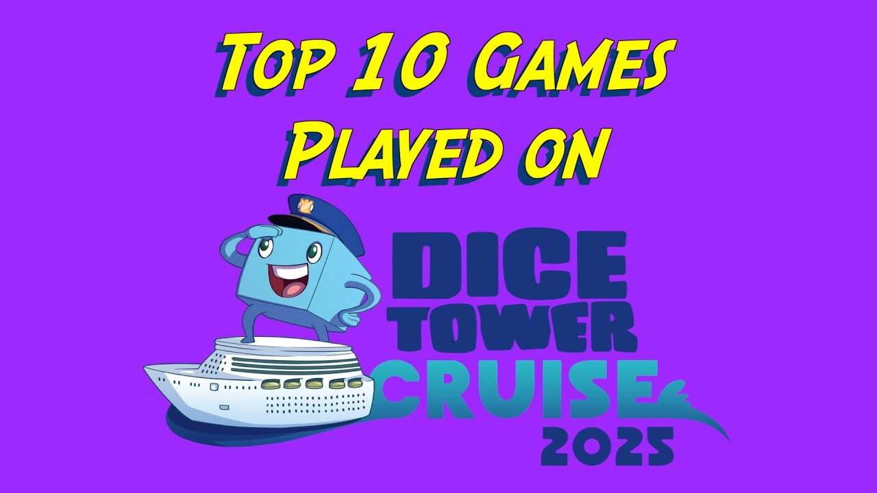 Top 10 Games Played on Dice Tower Cruise 2025 - with Tom Vasel