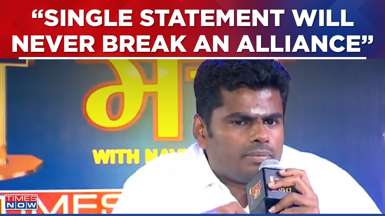 K.Annamalai Exclusive | Single Statement Will Never Break Alliance Or Make Alliance: TN BJP Chief