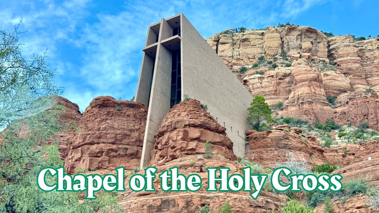 Chapel of the Holy Cross | One of Sedona Arizona Top Attractions