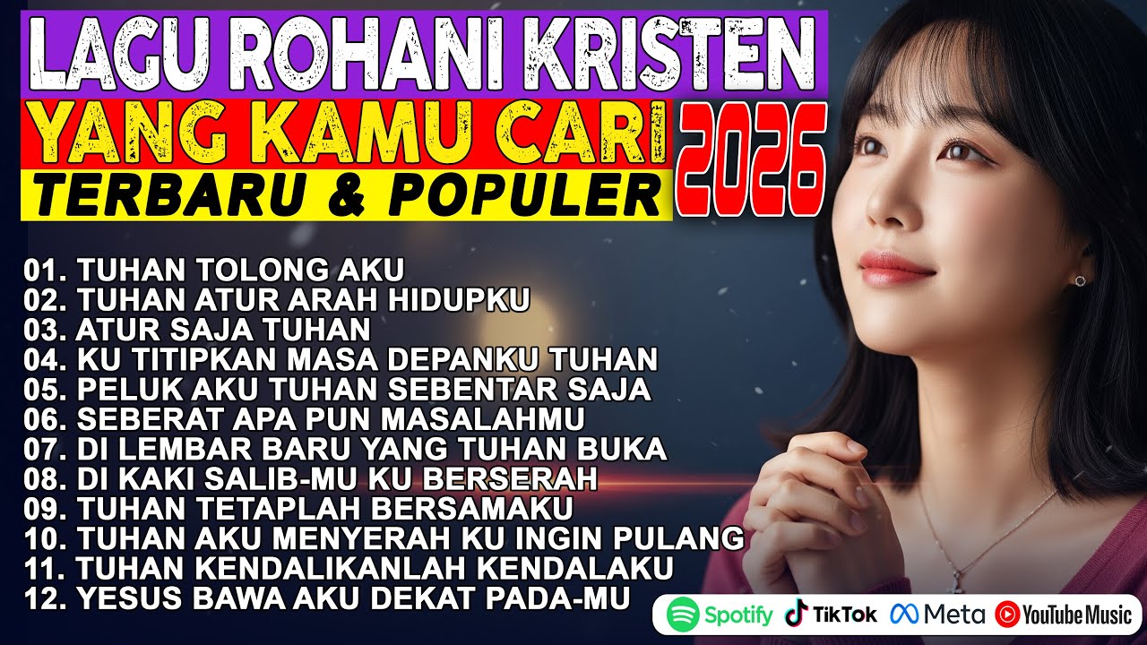 Saat Dunia Membencimu 🙏 1 Jam Lagu Rohani Kristen Terbaru & Populer 2026 Menguatkan Imanmu