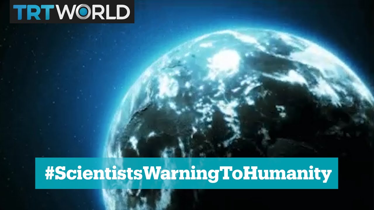Why thousands of scientists issued a &lsquo;Warning to Humanity&rsquo;
