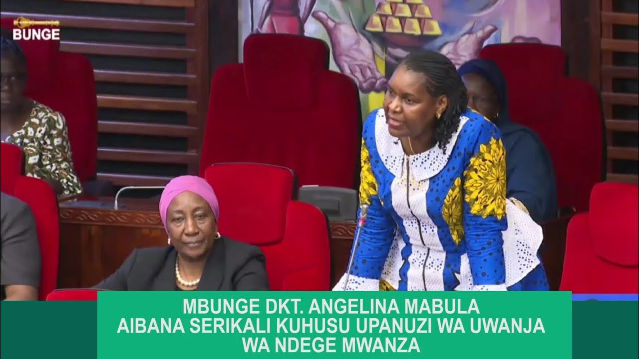 MBUNGE DKT. ANGELINA MABULA AIBANA SERIKALI KUHUSU UPANUZI UWANJA WA NDEGE MWANZA